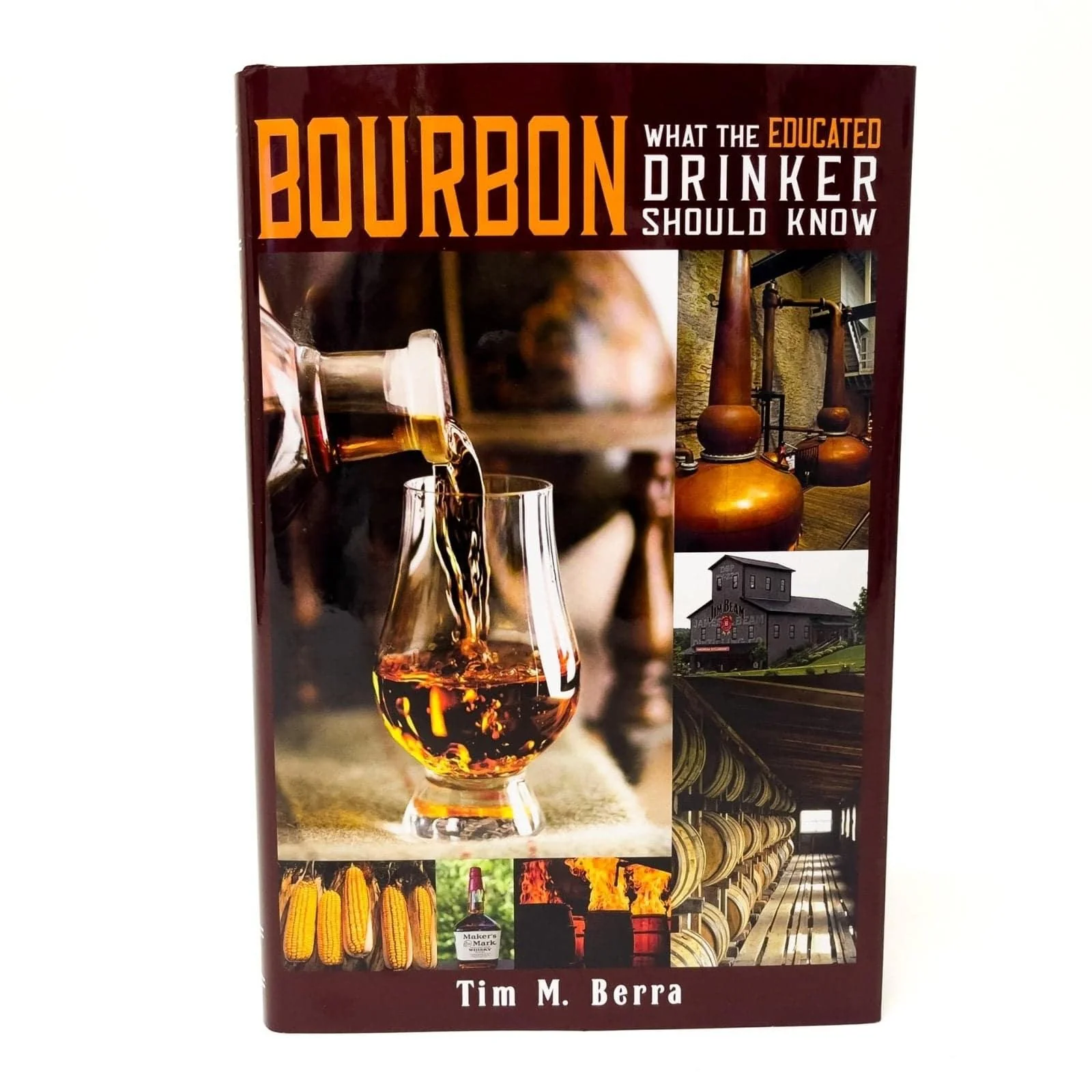 Bourbon: What the Educated Drinker Should Know Book
