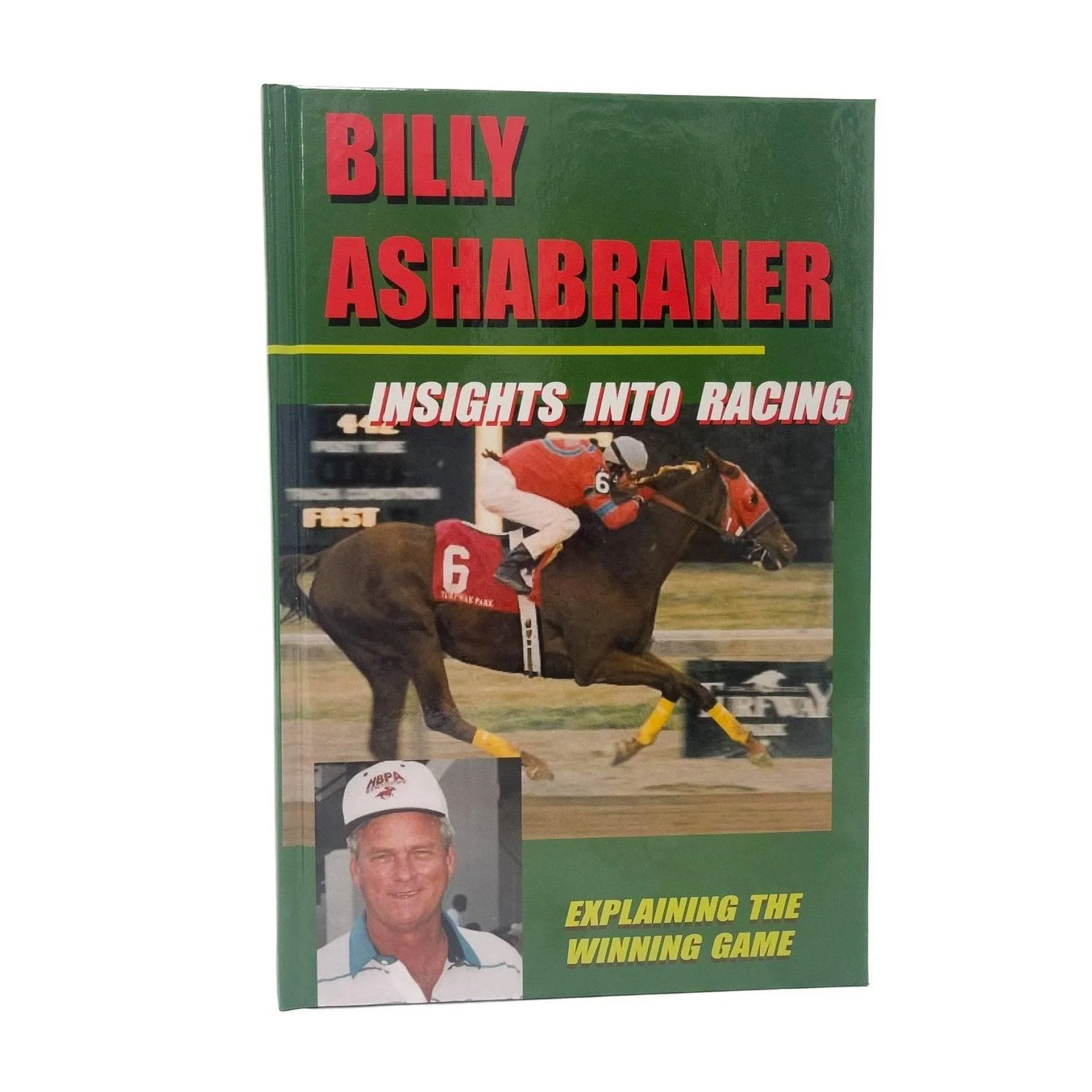 Insights Into Racing by Billy Ashabraner